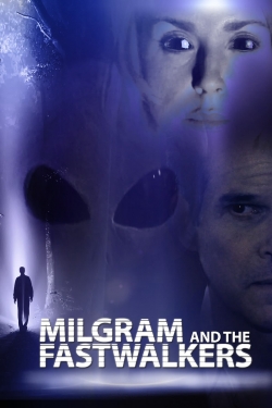 Watch Milgram and the Fastwalkers Movies Online Free