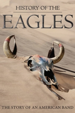 Watch History of the Eagles Movies Online Free