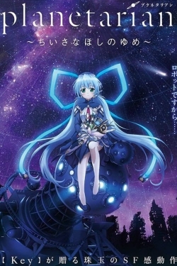 Watch Planetarian: The Reverie of a Little Planet Movies Online Free