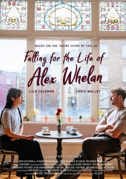 Watch Falling for the Life of Alex Whelan Movies Online Free