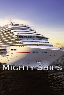 Watch Mighty Ships Movies Online Free