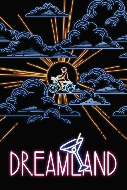 Watch Dreamland Movies Online Free