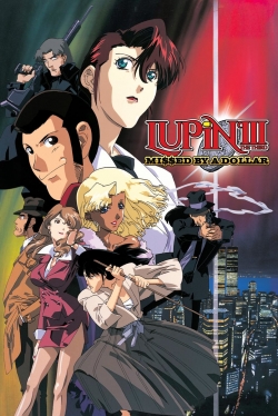 Watch Lupin the Third: Missed by a Dollar Movies Online Free