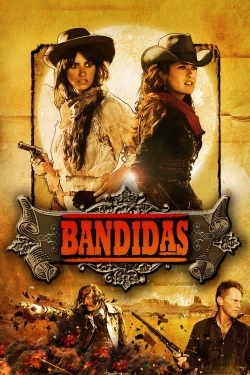 Watch Bandidas Movies Online Free