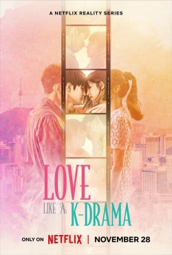 Watch Love Like a K-Drama Movies Online Free