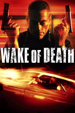 Watch Wake of Death Movies Online Free