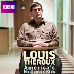 Watch Louis Theroux: America's Medicated Kids Movies Online Free