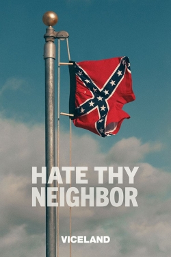 Watch Hate Thy Neighbor Movies Online Free