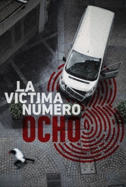 Watch Victim Number 8 Movies Online Free