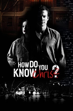 Watch How Do You Know Chris? Movies Online Free