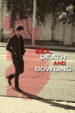 Watch Sex, Death and Bowling Movies Online Free