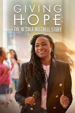 Watch Giving Hope: The Ni'cola Mitchell Story Movies Online Free