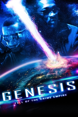 Watch Genesis: Fall of the Crime Empire Movies Online Free