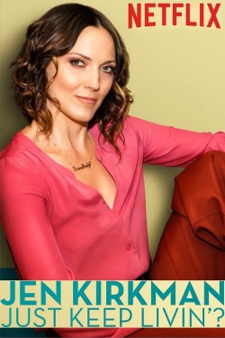 Watch Jen Kirkman: Just Keep Livin'? Movies Online Free