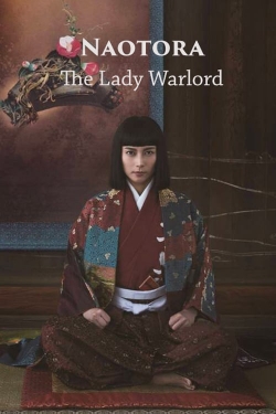 Watch Naotora: The Lady Warlord Movies Online Free