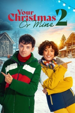 Watch Your Christmas or Mine 2 Movies Online Free