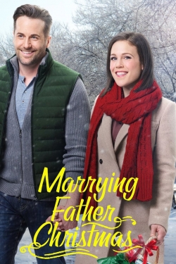 Watch Marrying Father Christmas Movies Online Free