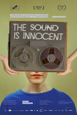 Watch The Sound Is Innocent Movies Online Free