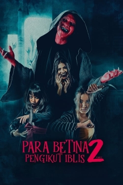 Watch Para Betina Pengikut Iblis 2 Movies Online Free