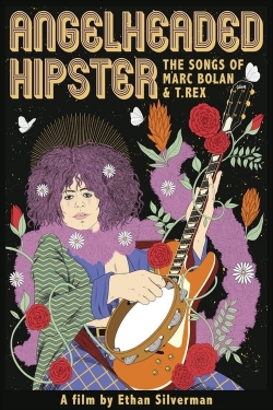 Watch Angelheaded Hipster: The Songs of Marc Bolan & T. Rex Movies Online Free