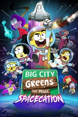 Watch Big City Greens the Movie: Spacecation Movies Online Free