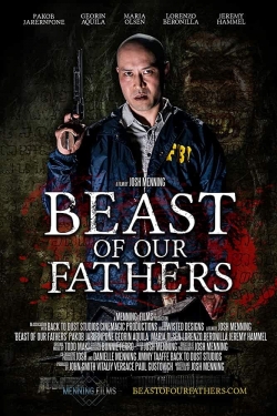 Watch Beast of Our Fathers Movies Online Free