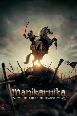 Watch Manikarnika: The Queen of Jhansi Movies Online Free