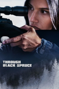 Watch Through Black Spruce Movies Online Free