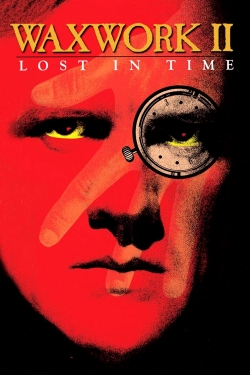 Watch Waxwork II: Lost in Time Movies Online Free