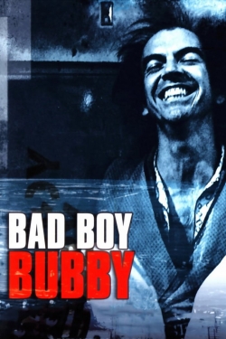 Watch Bad Boy Bubby Movies Online Free