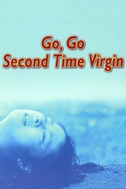 Watch Go, Go Second Time Virgin Movies Online Free