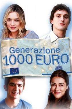 Watch Generation 1000 Euros Movies Online Free