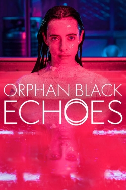 Watch Orphan Black: Echoes Movies Online Free