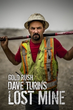 Watch Gold Rush: Dave Turin's Lost Mine Movies Online Free