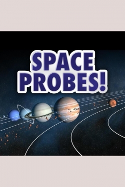 Watch Space Probes! Movies Online Free