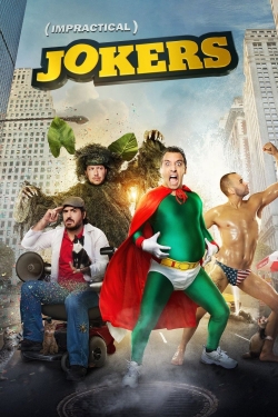 Watch Impractical Jokers Movies Online Free