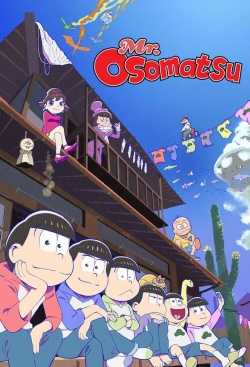 Watch Mr. Osomatsu Movies Online Free