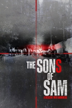 Watch The Sons of Sam: A Descent Into Darkness Movies Online Free