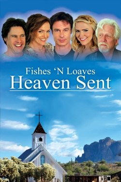 Watch Fishes 'n Loaves: Heaven Sent Movies Online Free