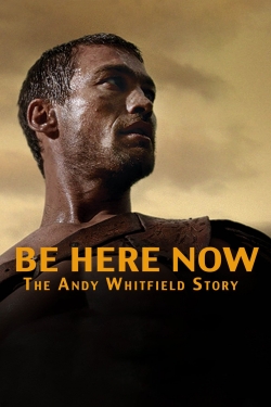 Watch Be Here Now Movies Online Free