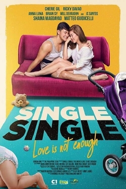 Watch Single/Single: Love Is Not Enough Movies Online Free