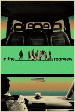 Watch In the Rearview Movies Online Free