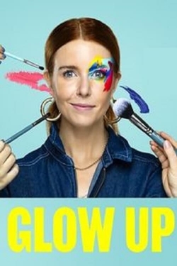 Watch Glow Up: Britain's Next Make-Up Star Movies Online Free