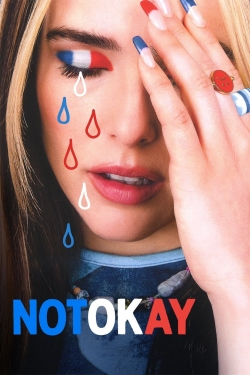 Watch Not Okay Movies Online Free