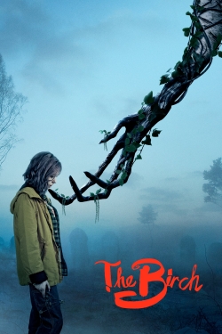 Watch The Birch Movies Online Free