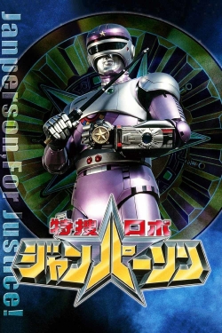 Watch Tokusou Robo Janperson Movies Online Free