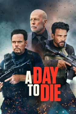 Watch A Day to Die Movies Online Free