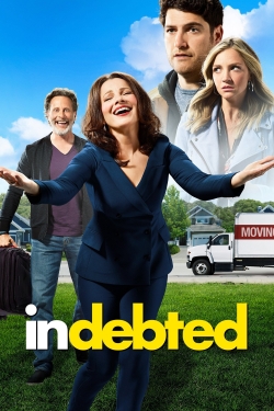 Watch Indebted Movies Online Free