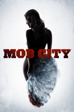 Watch Mob City Movies Online Free