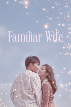 Watch Familiar Wife Movies Online Free